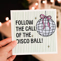 Follow the call of the Disco Ball! Birthday Card